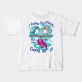 Crazy Bird P R t shirt Kids T-Shirt